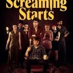 Liz’s Review: When the Screaming Starts (Panic Fest 2022)