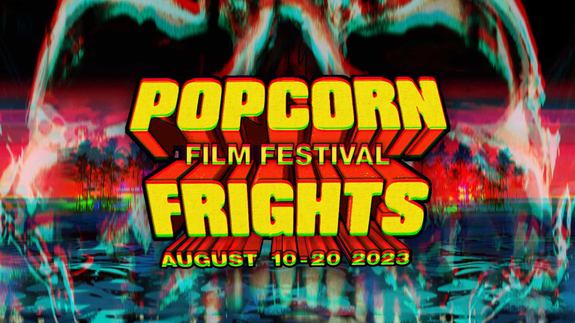 Popcorn Frights Film Fest 2023 Unveils Second Wave!