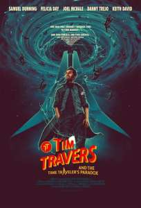Tim Travers & The Time Travelers poster